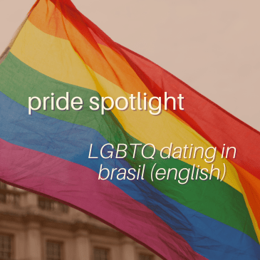 a look into LGBTQ dating in&nbsp;Brazil